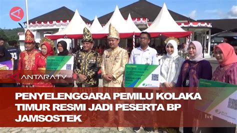 Penyelenggara Pemilu Kolaka Timur Resmi Jadi Peserta BP Jamsostek YouTube