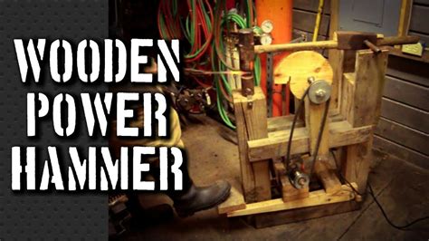 How To Build A Power Hammer My Power Hammer Plans For A Homemade Davinci Cam Helve Hammer Youtube