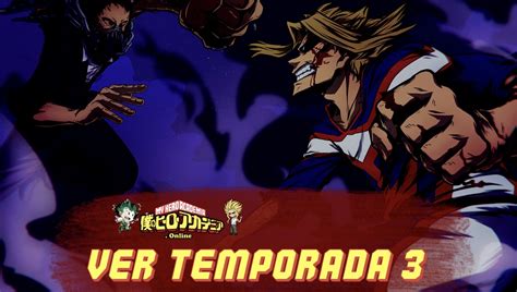 Ver Boku No Hero Temporada 3 →【 Capítulos 】sub Hd