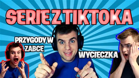 MOJE SERIE z TIKTOK a Wycieczka i Przygody w ŻABCE YouTube