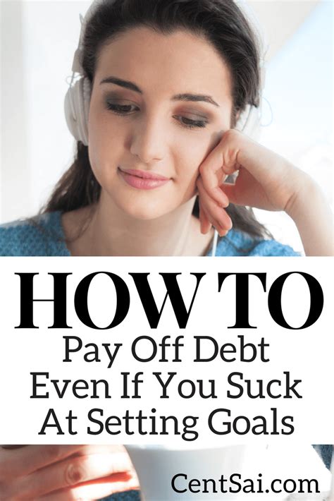 How To Pay Off Debt 4 Top Tips For Sticking To Goals Debt Payoff