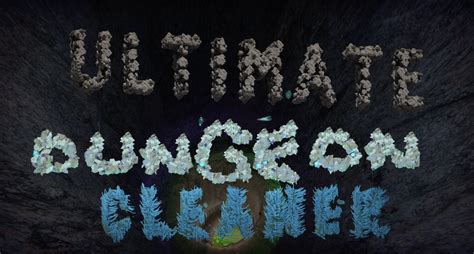 Ultimate Dungeon Cleaner by sodabags studios