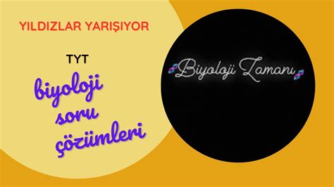 YILDIZLAR YARIŞIYOR Bilgi Sarmalı TYT BİYOLOJİ SORU ÇÖZÜMLERİ YouTube