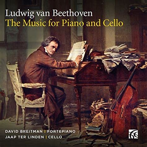 Beethoven The Music For Piano And Cello Von David Breitman Jaap Ter