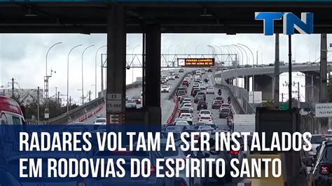 Radares voltam a ser instalados em rodovias do Espírito Santo YouTube