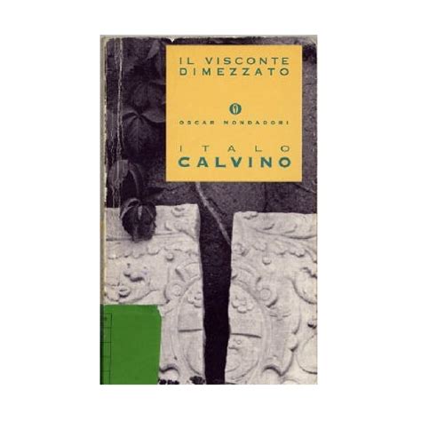 Calvino Italo Il Visconte Dimezzato ITALO CALVINO Il Visconte