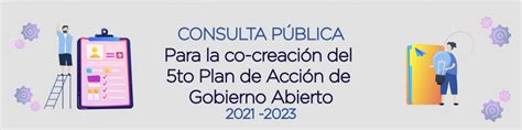 Gobierno Abierto Recibe Propuestas De Compromisos Para Quinto Plan De