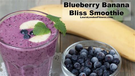 Blueberry Banana Bliss Smoothie ⋆ Laura London Fitness