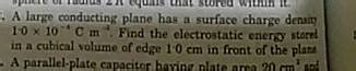 A Large Conducting Plane Has Surface Charge Density C M Find