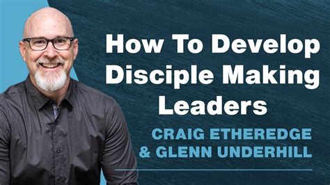 2 Tools To Develop Disciple Making Leaders Craig Etheredge YouTube