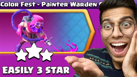 Easiest Way To Star Painter Warden Challenge Clash Of Clans Youtube