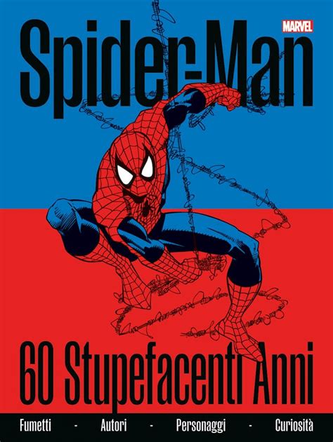 Panini Comics Festeggia Anni Di Spider Man Lo Spazio Bianco