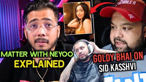 Scout On Matter With Neyoo Goldy Bhai On Sid Kaashvi Matter Reply On