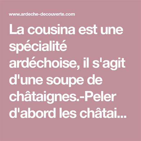 La cousina est une spécialité ardéchoise il s agit d une soupe de