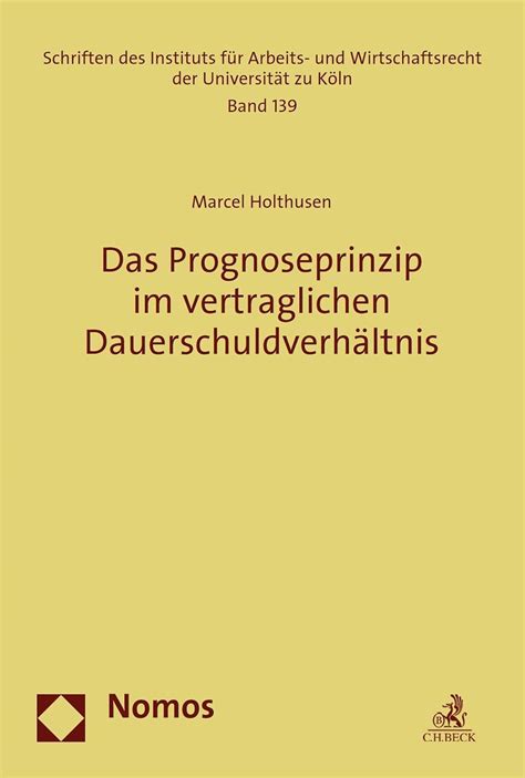 Das Prognoseprinzip im vertraglichen Dauerschuldverhältnis Schriften