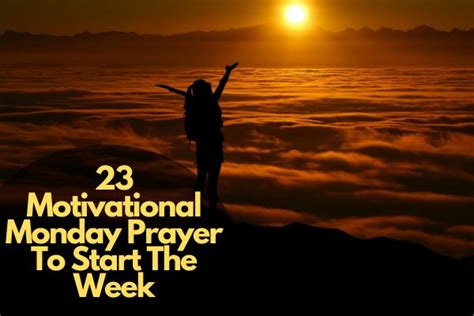 23 Powerful Monday Prayer To Start The Week