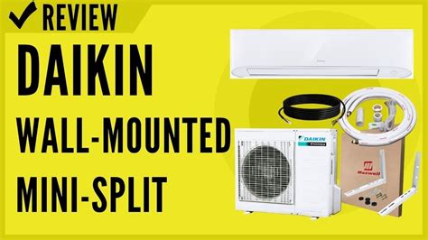 Daikin 12 000 Btu 17 Seer Wall Mounted Ductless Mini Split Review Youtube