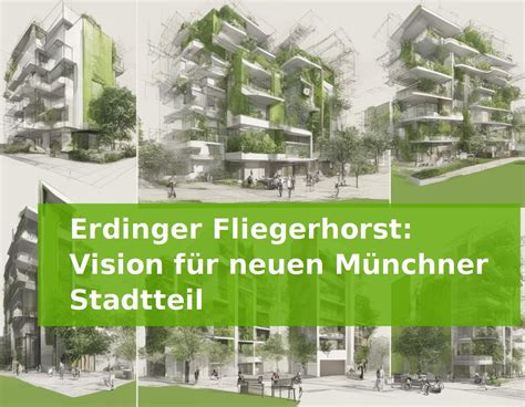 Erdinger Fliegerhorst Vision F R Neuen M Nchner Stadtteil Hausbauwiki De