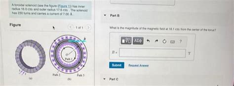 Solved A Toroidal Solenoid See The Figure Figure 1 Has