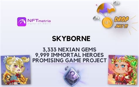 Drop Skyborne Nexian Gems Get 4 Cool Game Nfts For Free At Once