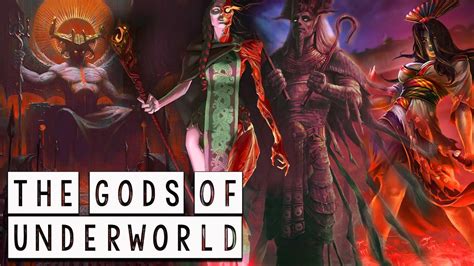 The Gods Of The Underworld Around The World Mythology Curiosities