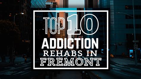 Top 10 Addiction Rehabs In Fremont Youtube