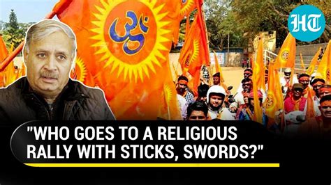 Why Weapons In Religious Rally Modi Minister Questions VHP Bajrang