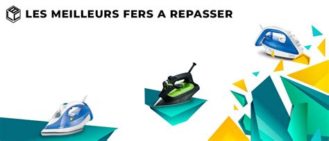 Fer A Repasser Comparatif Des Meilleurs Et Nos Test And Avis Pour Bien Choisir