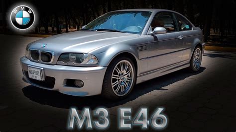 Un sueño hecho realidad BMW M3 E46 YouTube