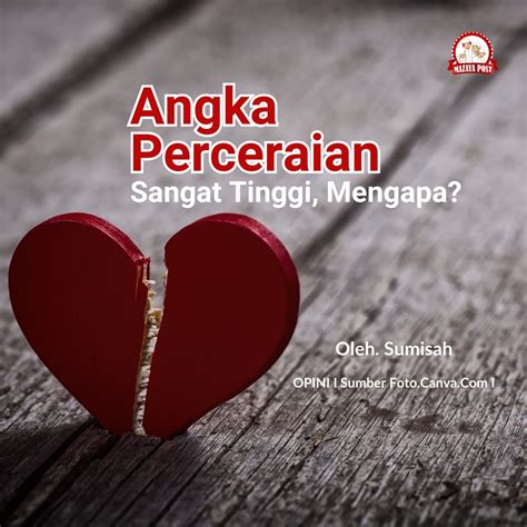 Angka Perceraian Sangat Tinggi Mengapa Mazaya Post