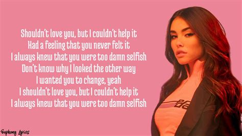 Madison Beer Selfish Lyrics Youtube