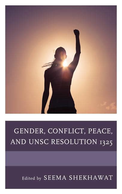 Gender Conflict Peace And Unsc Resolution 1325 Hardcover