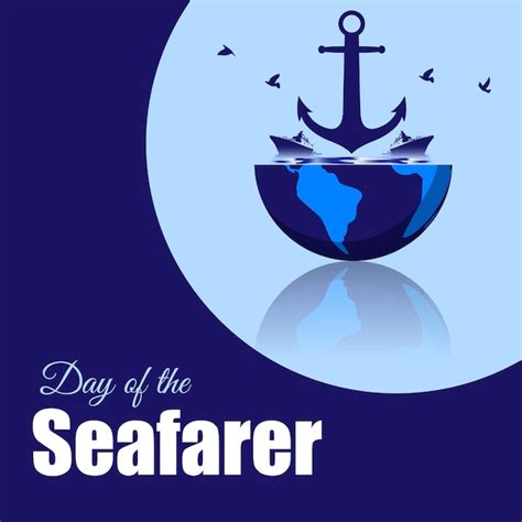 Premium Vector Vector Illustration Of Day Of The Seafarer Social