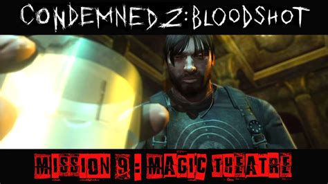 Condemned Bloodshot Gameplay Walkthrough Mission Magic