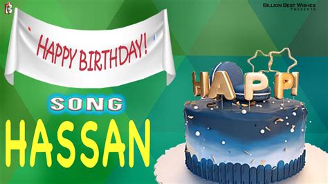 Happy Birthday Hassan Happy Birthday Video Song For Hassan Birthday Songs With Names Youtube