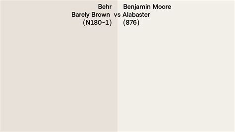 Behr Barely Brown N Vs Benjamin Moore Alabaster Side By