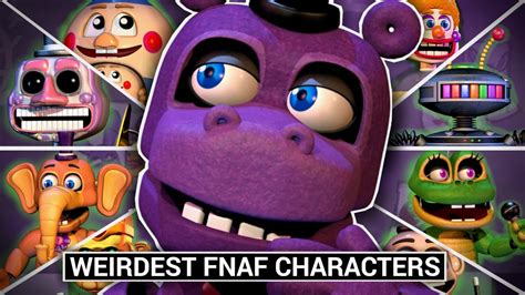 Fnaf S Weirdest Characters Explained Five Nights At Freddys Facts The