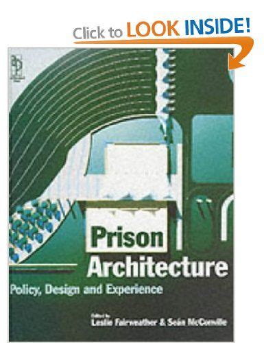 Prison architecture policy design and experience – Artofit