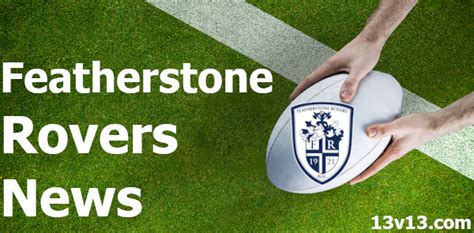 Featherstone Rovers News - The Latest Fev Rovers News