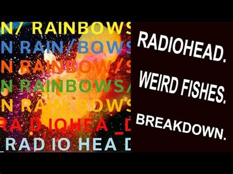 Radiohead Weird Fishes Arpeggi Breakdown Youtube