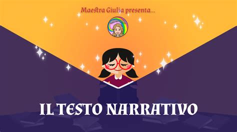 [genially] Il Testo Narrativo Maestra Giulia