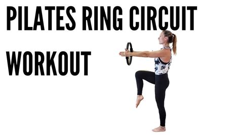 Pilates Ring Circuit Workout Total Body Blast Arms Legs And Abs