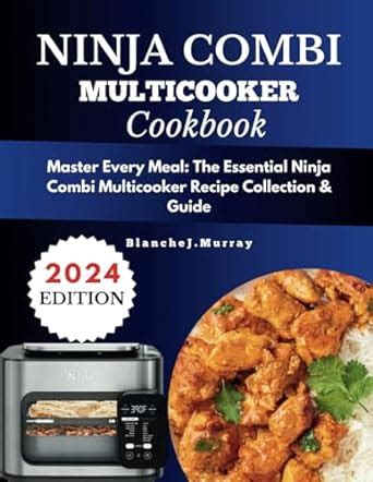 Ninja Combi Cookbook Master Every Meal The Essential Ninja Combi