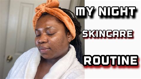 My Night Time Skincare Routine Most Requested Youtube