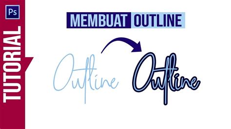 Tutorial Photoshop Membuat Outline Garis Pinggir Stroke Youtube