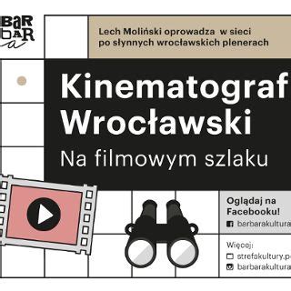 Kinematograf Wrocławski Na filmowym szlaku