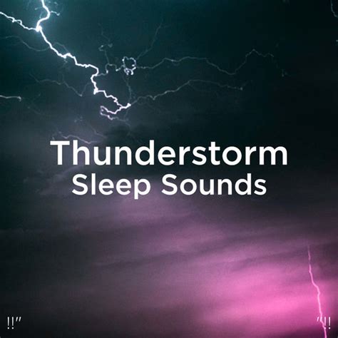 Thunderstorm Sleep Sounds "!!, Sounds of Nature : Thunderstorm, Rain - Qobuz