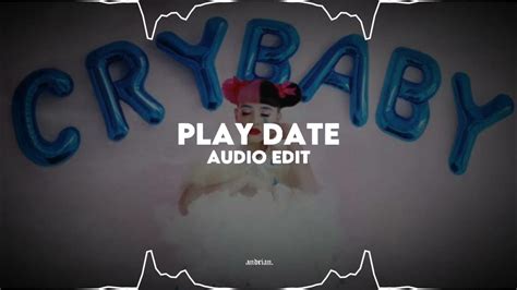 Play Date Melanie Martinez Audio Edit Youtube