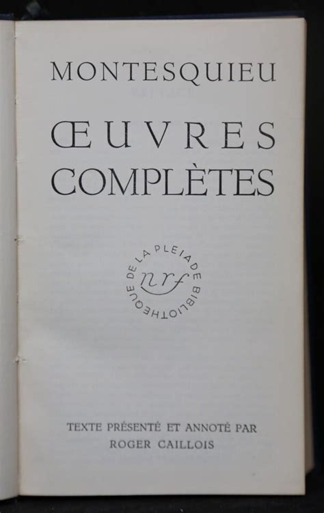 Montesquieu Oeuvres Compl Tes Biblioth Que De La Pl Iade D Nndruck