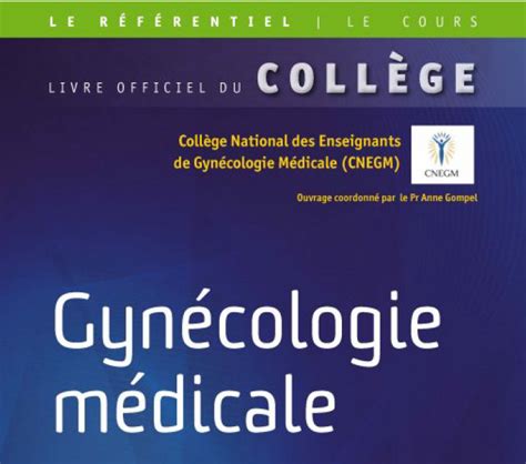 Gynécologie médicale Le livre du collège Med Line Edition 2021 PDF